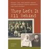 They Left It All Behind: Trauma, Loss, and Memory Among Eastern European Jewish Immigrants and their Children