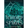 Tethered Spirits