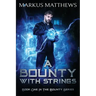 A Bounty with Strings: Book One in the Bounty series