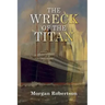 The Wreck of the Titan