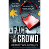A Face in the Crowd: An absolutely unputdownable psychological thriller