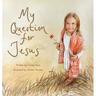 My Question for Jesus