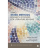 Using Mixed Methods Research Synthesis for Literature Reviews