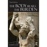 The Body Bears the Burden: Trauma, Dissociation, and Disease