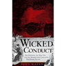 Wicked Conduct: The Minister, the Mill Girl and the Murder That Captivated Old Rhode Island