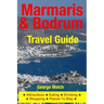 Marmaris & Bodrum Travel Guide: Attractions, Eating, Drinking, Shopping & Places To Stay