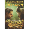 An Equation with One Unknown (Invasion Book #2): LitRPG Series