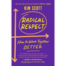 Radical Respect: How to Work Together Better