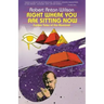 Right Where You Are Sitting Now: Further Tales of the Illuminati