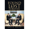 Found and Lost Forever