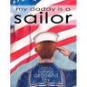 my daddy is a sailor