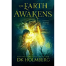The Earth Awakens