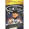 My Football Hero: Karim Benzema: Learn all about your favourite football star