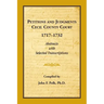 Petitions and Judgments, Cecil County [Maryland] Court, 1717-1732: Abstracts with Selected Transcriptions