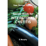 New Revised Edition of Recipe book for Interstitial Cystitis: New Revised Edition of Recipe Book for Interstition Cystitis