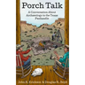 Porch Talk: A Conversation about Archaeology in the Texas Panhandle