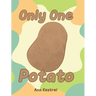 Only One Potato