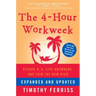 The 4-Hour Workweek: Escape 9-5, Live Anywhere, and Join the New Rich