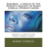 Barabbas: a dream of the world's tragedy. by Marie Corelli (World's book)