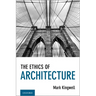 The Ethics of Architecture