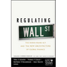 Regulating Wall Street: The Dodd-Frank ACT and the New Architecture of Global Finance