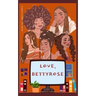 Love, BettyRose: An Anthology Journal of Self-Discovery