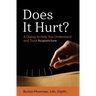 Does It Hurt?: A Dialog to Help You Understand and Trust Acupuncture
