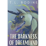 The Darkness of Dreamland