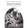 Emily Fox-Seton: Being "The Making of a Marchioness" and "The Methods of Lady Walderhurst"