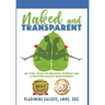 Naked and Transparent: Six Vital Tools for Knowing Yourself and Attracting Healthy Relationships