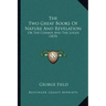 The Two Great Books Of Nature And Revelation: Or The Cosmos And The Logos (1870)