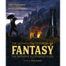 The Ultimate Encyclopedia of Fantasy: The Definitive Illustrated Guide