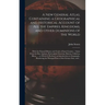 A New General Atlas, Containing a Geographical and Historical Account of All the Empires, Kingdoms, and Other Dominions of the World [microform]: With