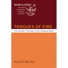 Tongues of Fire: A Systematic Theology of the Christian Faith
