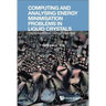 Computing and Analysing Energy Minimisation Problems in Liquid Crystals: Implementation Using Firedrake
