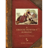 Grouse Hunter's Almanac: The Other Kind of Hunting