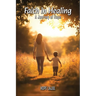 Faith In Healing: A Hopeful Journey