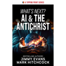 What's Next? AI & the Antichrist