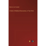 A Book of Medical Discourses, in Two Parts