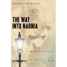 Way Into Narnia: A Reader's Guide