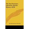 The San Francisco Chronicle and Its History (1879)