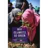 Why Islamists Go Green: Politics, Religion and the Environment