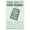 From Zero to Four Figures: Making $1000 a Month Self-Publishing Fiction