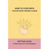 How To Cope With Fatigue From Chronic Illness: Self-Help Guide To Recovery For Homekeepers: How To Stop Worrying About Cleaning