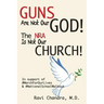 Guns Are Not Our God! The NRA Is Not Our Church!: In Support of #MarchForOurLives &#NationalSchoolWalkout