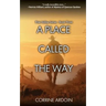 A Place Called The Way