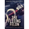 The Fleeing Felon