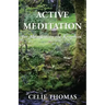 Active Meditation for Manifesting the Kingdom