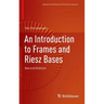 An Introduction to Frames and Riesz Bases