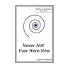 Never Not Ever Here Now: The Self Is All